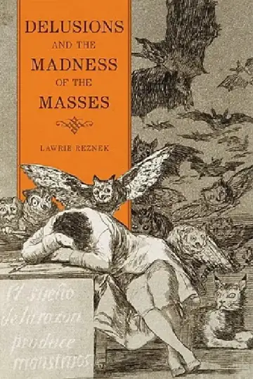 Cover of Delusions and the Madness of the Masses