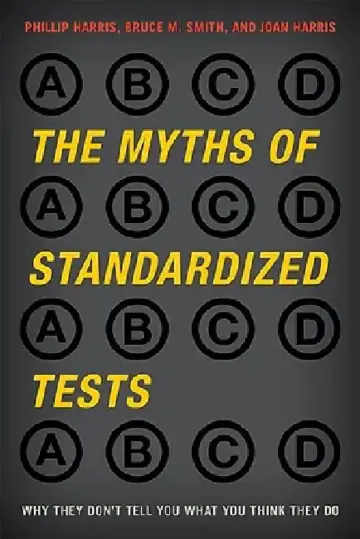Cover of Myths of Standardized Tests