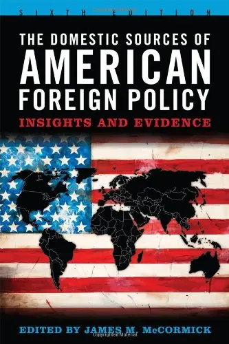 Cover of The Domestic Sources of American Foreign Policy