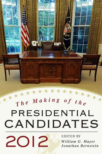 Cover of The Making of the Presidential Candidates 2012