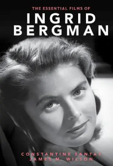 Cover of Essential Films of Ingrid Bergman