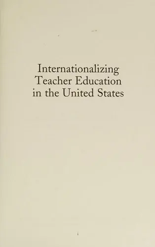 Cover of Internationalizing Teacher Education in the United States