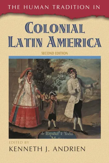 Cover of The Human Tradition in Colonial Latin America