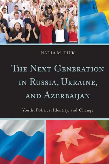 Cover of The Next Generation in Russia, Ukraine, and Azerbaijan