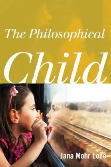 Cover of The Philosophical Child