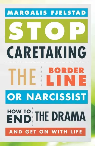 Cover of Stop Caretaking the Borderline or Narcissist