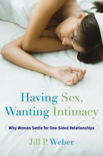 Cover of Having Sex, Wanting Intimacy