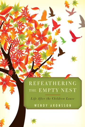 Cover of Refeathering the Empty Nest