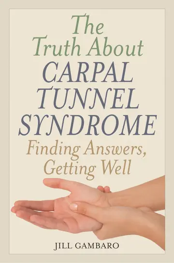 Cover of The Truth About Carpal Tunnel Syndrome