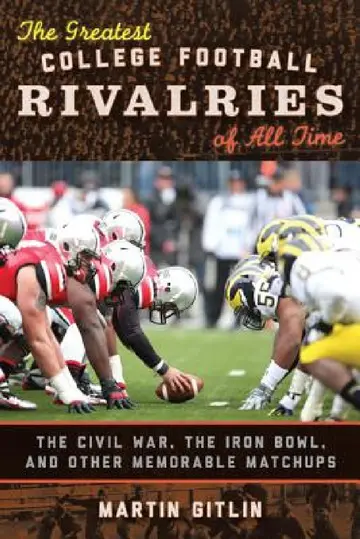 Cover of Greatest College Football Rivalries of All Time
