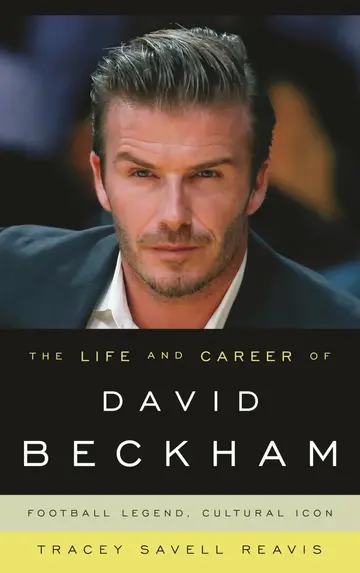 Cover of The Life and Career of David Beckham