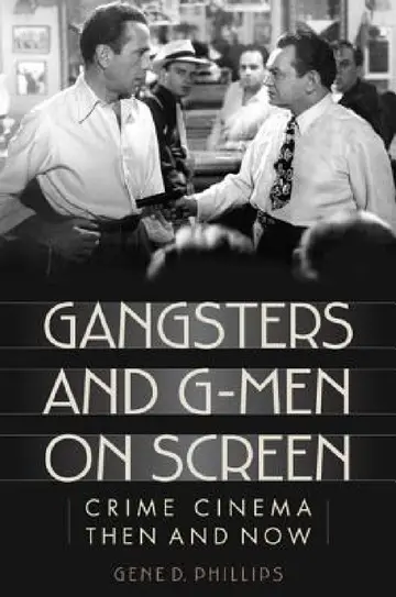 Cover of Gangsters and G-Men on Screen