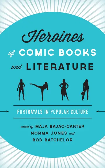 Cover of Heroines of Comic Books and Literature