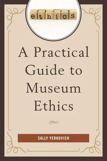 Cover of A Practical Guide to Museum Ethics