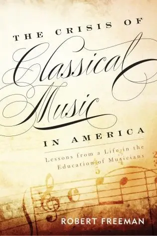Cover of Crisis of Classical Music in America