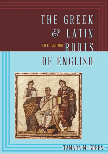 Cover of The Greek & Latin Roots of English
