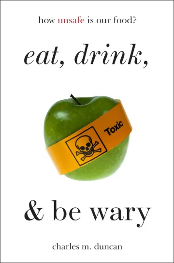 Cover of Eat, Drink, and Be Wary