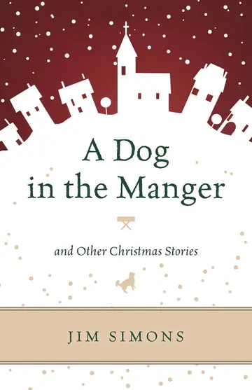Cover of A Dog in the Manger and Other Christmas Stories