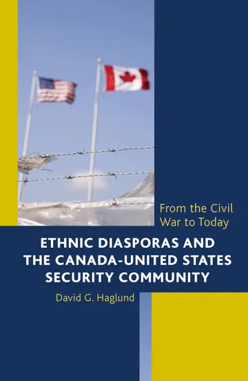 Cover of Ethnic Diasporas and the Canada-United States Security Community