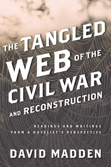 Cover of The Tangled Web of the Civil War and Reconstruction