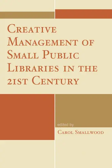 Cover of Creative Management of Small Public Libraries in the 21st Century