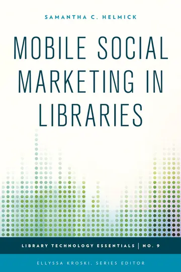 Cover of Mobile Social Marketing in Libraries