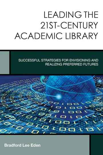 Cover of Leading the 21st-Century Academic Library