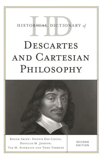 Cover of Historical Dictionary of Descartes and Cartesian Philosophy