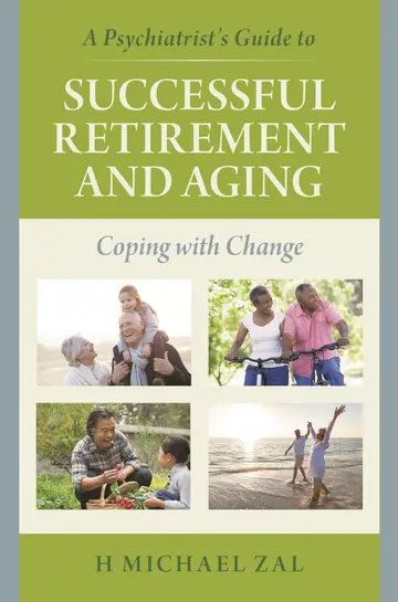 Cover of A Psychiatrist's Guide to Successful Retirement and Aging