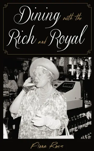 Cover of Dining with the Rich and Royal