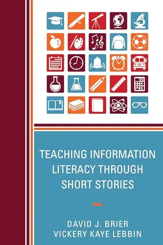 Cover of Teaching Information Literacy Through Short Stories