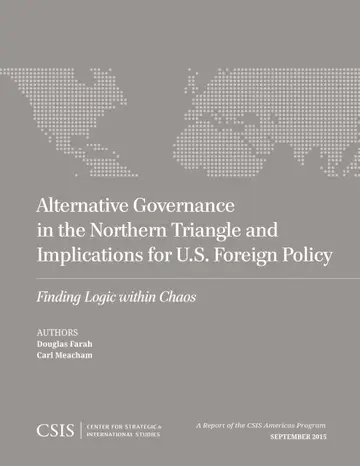 Cover of Alternative Governance in the Northern Triangle and Implications for U.s. Foreign Policy