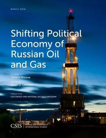 Cover of Shifting Political Economy of Russian Oil and Gas