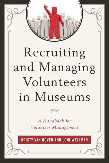 Cover of Recruiting and Managing Volunteers in Museums