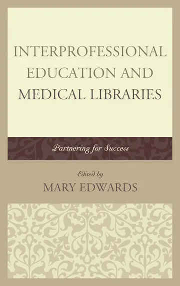 Cover of Interprofessional Education and Medical Libraries