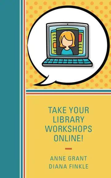 Cover of Take Your Library Workshops Online!