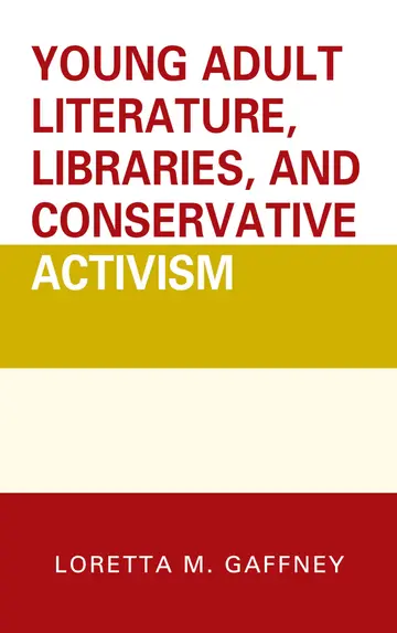 Cover of Young Adult Literature, Libraries, and Conservative Activism