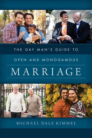 Cover of The Gay Man's Guide to Open and Monogamous Marriage