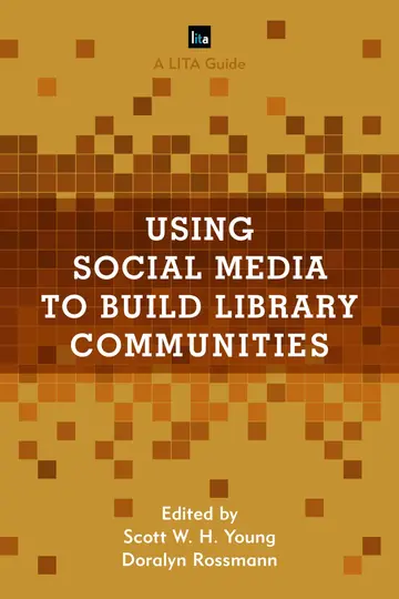 Cover of Using Social Media to Build Library Communities