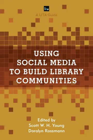Cover of Using Social Media to Build Library Communities