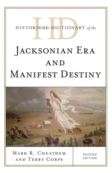 Cover of Historical Dictionary of the Jacksonian Era and Manifest Destiny