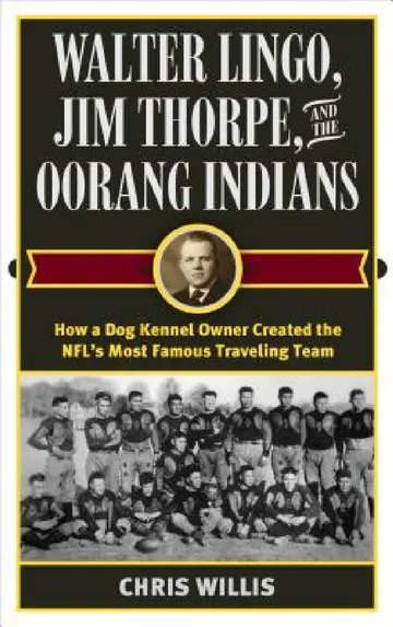 Cover of Walter Lingo, Jim Thorpe, and the Oorang Indians