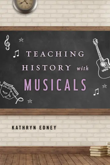 Cover of Teaching History with Musicals