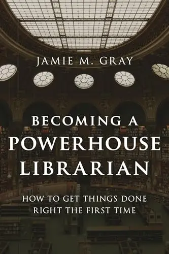 Cover of Becoming a Powerhouse Librarian