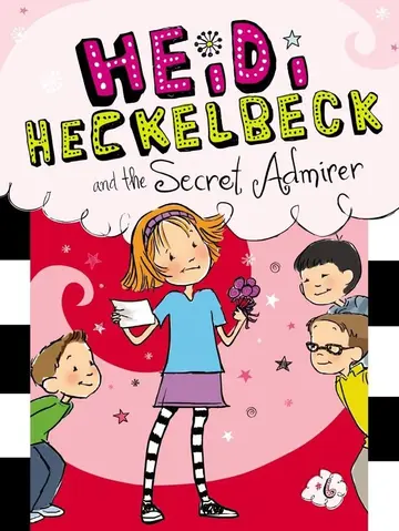 Cover of Heidi Heckelbeck and the Secret Admirer