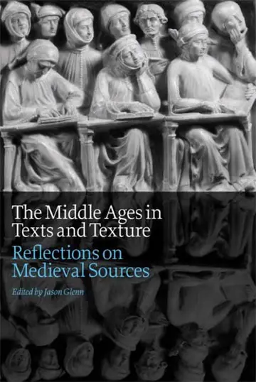 Cover of The Middle Ages in Texts and Texture