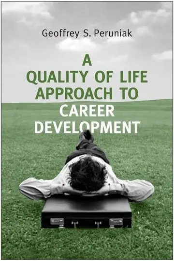 Cover of A Quality of Life Approach to Career Development