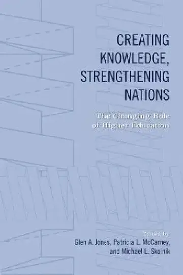 Cover of Creating Knowledge, Strengthening Nations