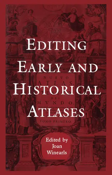 Cover of Editing Early and Historical Atlases
