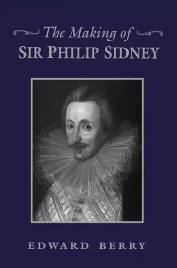 Cover of The Making of Sir Philip Sidney